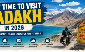 Best Time to Visit Ladakh 2026 Month Guide