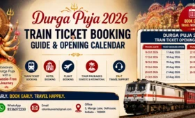 Durga Puja 2026 Train Ticket Booking Guide & Opening Calendar